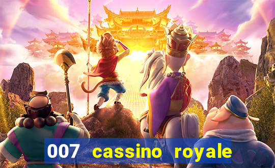 007 cassino royale completo dublado